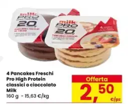 Eurospar 4 Pancakes Freschi Pro High Protein classici o cioccolato Milk offerta