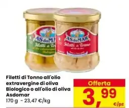Eurospar Filetti di Tonno all'olio extravergine di oliva Biologico o all'olio di oliva Asdomar offerta