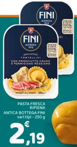 Conad Pasta fresca ripiena antica bottega FINI offerta