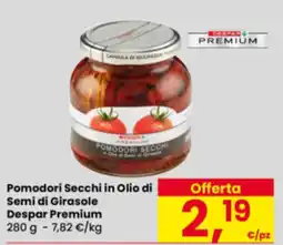 Eurospar Pomodori Secchi in Olio di Semi di Girasole Despar Premium offerta