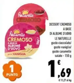 Conad Dessert cremoso a base di albume d'uovo LE NATURELLE offerta