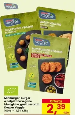 Eurospar Miniburger, burger o polpettine vegane biologiche, gusti assortiti Despar Veggie offerta