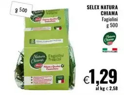 Famila SELEX NATURA CHIAMA Fagiolini offerta