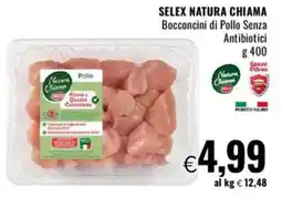 Famila SELEX NATURA CHIAMA Bocconcini di Pollo Senza Antibiotici offerta
