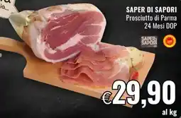Famila SAPER DI SAPORI Prosciutto di Parma 24 Mesi DOP offerta