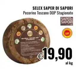 Famila SELEX SAPER DI SAPORI Pecorino Toscano DOP Stagionato offerta