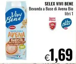 Famila SELEX VIVI BENE Bevanda a Base di Avena Bio offerta
