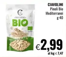 Famila CIAVOLINI Pinoli Bio Mediterranei offerta