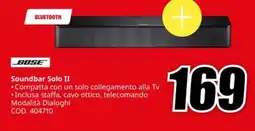 MediaWorld BOSE Soundbar Solo II offerta