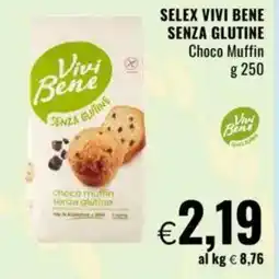 Famila SELEX VIVI BENE SENZA GLUTINE Choco Muffin offerta