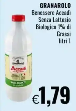 Famila GRANAROLO Benessere Accadi Senza Lattosio Biologico 1% di Grassi offerta