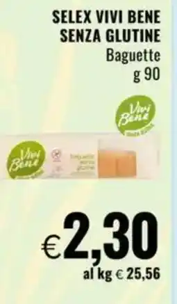 Famila SELEX VIVI BENE SENZA GLUTINE Baguette offerta