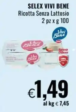 Famila SELEX VIVI BENE Ricotta Senza Lattosio offerta