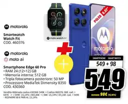 MediaWorld motorola Smartphone Watch Fit+ Smartphone Edge 60 Pro offerta