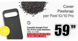MediaWorld Custodia Google Pixel 10/10 Pro Case Obsidian offerta