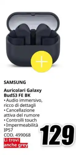 MediaWorld SAMSUNG Auricolari Galaxy BudS3 FE BK offerta