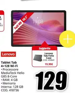 MediaWorld Lenovo Tablet Tab 4+128 Wi-Fi offerta
