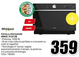 MediaWorld Whirlpool Forno a microonde MWSC 9133 SB offerta