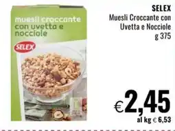 Famila SELEX Muesli Croccante con Uvetta e Nocciole offerta
