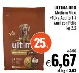 Famila ULTIMA DOG Medium Maxi +Adulto 1-7 Anni con Pollo offerta