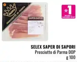 Famila SELEX saper di sapori prosciutto di parma DOP offerta