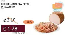 Prezzemolo e Vitale Le eccellenze p&v petto di tacchino offerta