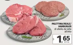 Pam PALETTINA/REALE/ HAMBURGER di vitello da latte all'etto offerta