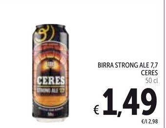 Spazio Conad Ceres Birra Strong Ale 7.7 50cl offerta