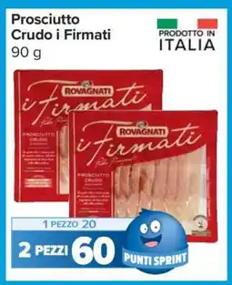 Carrefour Prosciutto Crudo i Firmati offerta