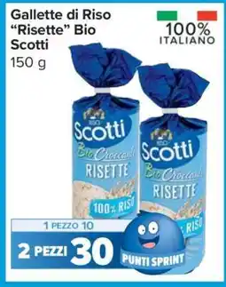 Carrefour Gallette di Riso “Risette” Bio Scotti offerta