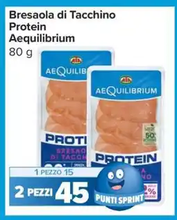 Carrefour Bresaola di Tacchino Protein Aequilibrium offerta