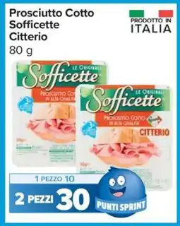 Carrefour Prosciutto Cotto Sofficette Citterio offerta