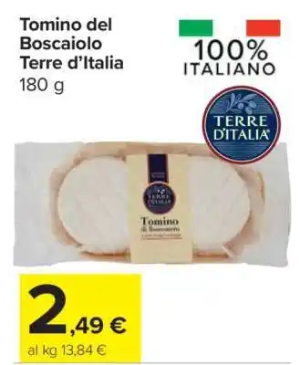 Carrefour Tomino del Boscaiolo Terre d’Italia offerta