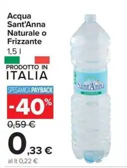 Carrefour Acqua Sant'Anna Naturale o Frizzante offerta