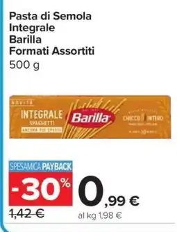 Carrefour Pasta di Semola Integrale Barilla Formati Assortiti offerta