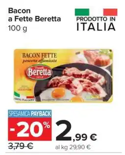 Carrefour Bacon a Fette Beretta offerta