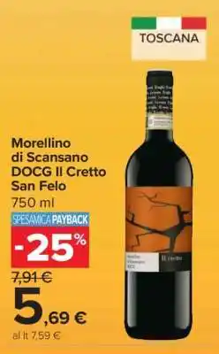 Carrefour Morellino di Scansano DOCG Il Cretto San Felo offerta