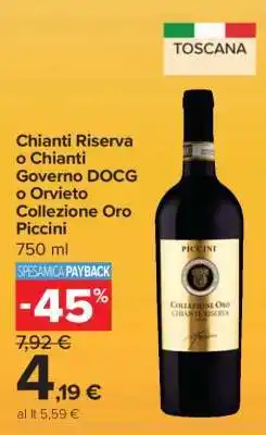 Carrefour Chianti Riserva o Chianti Governo DOCG o Orvieto Collezione Oro Piccini offerta