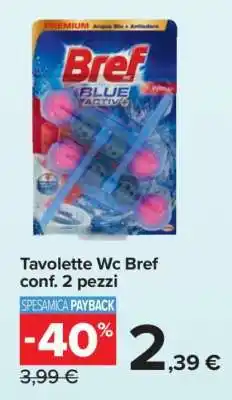 Carrefour Tavolette Wc Bref conf. 2 pezzi offerta