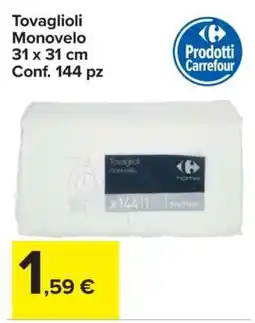 Carrefour tovaglioli monovelo offerta