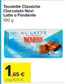 Carrefour Tavolette Classiche Cioccolato Novi Latte o Fondente offerta