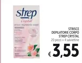 Spazio Conad Strisce Depilatorie Corpo Strep Crystal 20 pezzi + 4 salviettine offerta