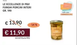 Prezzemolo e Vitale Le eccellenze di p&v funghi porcini interi offerta