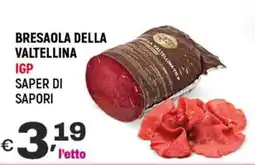 A&O Bresaola della valtellina IGP SAPER DI SAPORI offerta