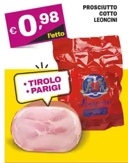 A&O Prosciutto cotto LEONCINI offerta