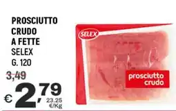 A&O Prosciutto crudo a fette SELEX offerta