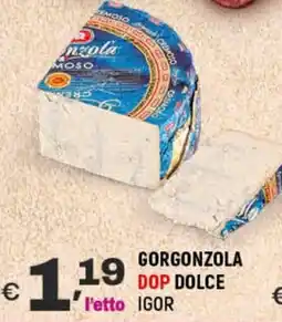 A&O Gorgonzola DOP dolce IGOR offerta