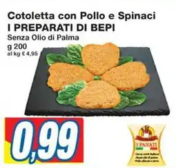 Prix Quality Cotoletta con Pollo e Spinaci I PREPARATI DI BEPI offerta