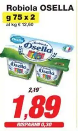 Prix Quality Robiola OSELLA offerta
