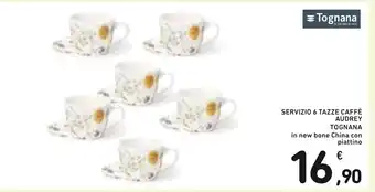 Spazio Conad Servizio 6 Tazze Caffè Audrey Tognana offerta